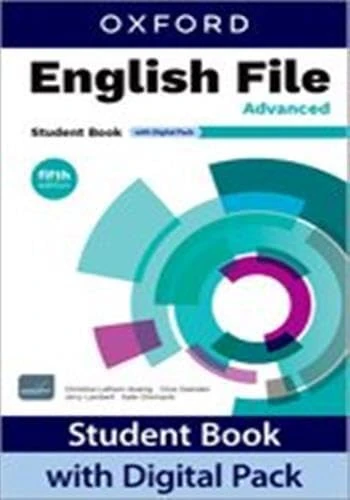 English File fifth edition: Advanced: Student Book with Digital Pack: Print Student Book and 2 years' access to Student e-Book, Workbook e-Book, ... Confidence, available on Oxford English Hub