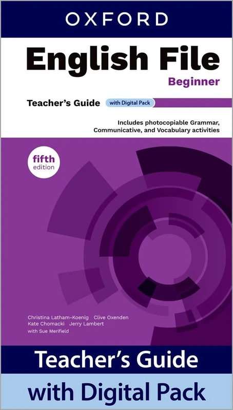 English File fifth edition: Beginner: Teacher's Guide with Digital Pack: Print Teacher's Guide and 4 years' access to Classroom Presentation Tools, ... Resources all available on Oxford English Hub
