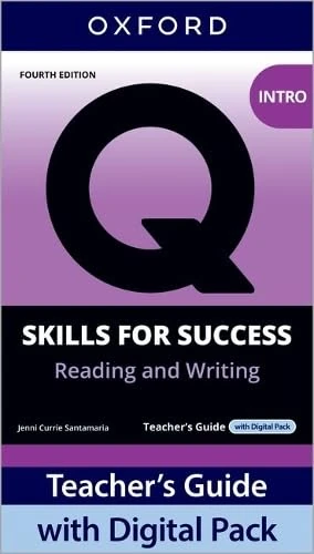 Q: Skills for Success Fourth Edition Intro Level Reading and Writing Teacher's Guide with Digital Pack: Print Teacher's Guide with 4 years' access to ... Resources, available on Oxford English Hub