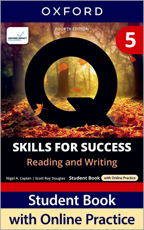 Q: Skills for Success Fourth Edition Level 5 Reading and Writing Student Book with Online Practice: Print Student Book with 2 years' access to Online ... Resources, available on Oxford English Hub