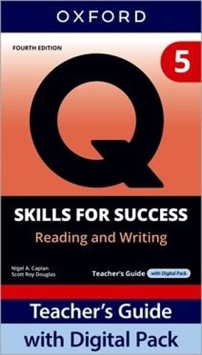 Q: Skills for Success Fourth Edition Level 5 Reading and Writing Teacher's Guide with Digital Pack: Print Teacher's Guide with 4 years' access to ... Resources, available on Oxford English Hub