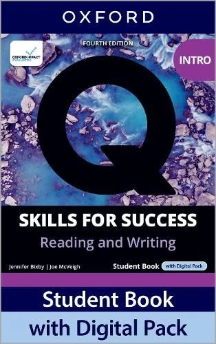 Q: Skills for Success Fourth Edition Intro Level Reading and Writing Student Book with Digital Pack: Print Student Book with 2 years' access to the ... Resources, available on Oxford English Hub