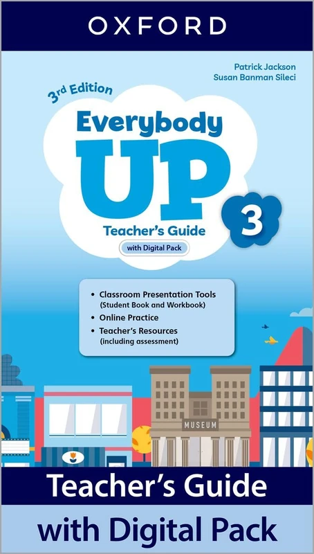 Everybody Up: Level 3: Teacher's Guide with Digital Pack: Print Teacher's Guide and 4 years' access to Classroom Presentation Tools, Online Practice ... all available on Oxford English Hub