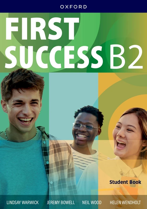 First Success B2 Student Book & Workbook with Digital Pack: Print Student Book and Workbook with 2 years' access to Student Book e-Book, Workbook ... Resources, available on Oxford English Hub