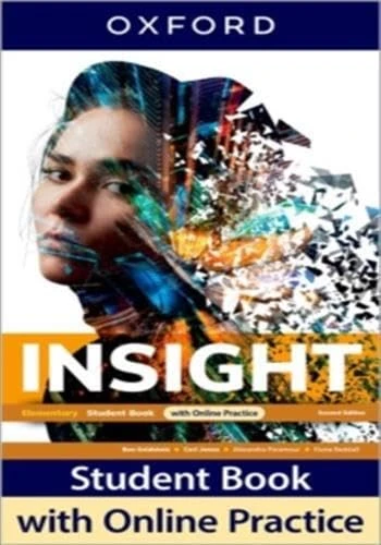 Insight Second Edition: Elementary:: Student Book with Online Practice: Print Student Book and 2 years' access to Online Practice and Student Resources.