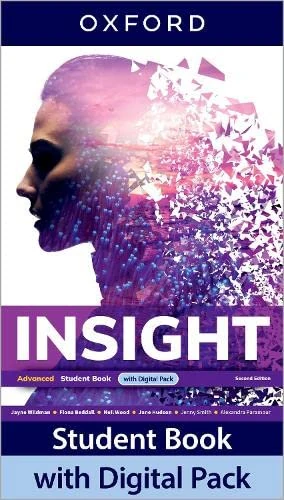 Insight Second Edition: Advanced:: Student Book with Digital Pack: Print Student Book and 2 years' access to Student e-book, Workbook e-book, Online Practice and Student Resources.
