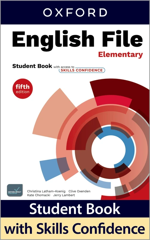 English File fifth edition Elementary Student Book with access to Skills Confidence: Print Student Book and 2 years' access to Student Resources, and Skills Confidence, available on Oxford English Hub