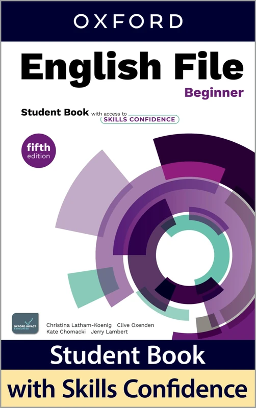 English File fifth edition Beginner Student Book with access to Skills Confidence: Print Student Book and 2 years' access to Student Resources, and Skills Confidence, available on Oxford English Hub.