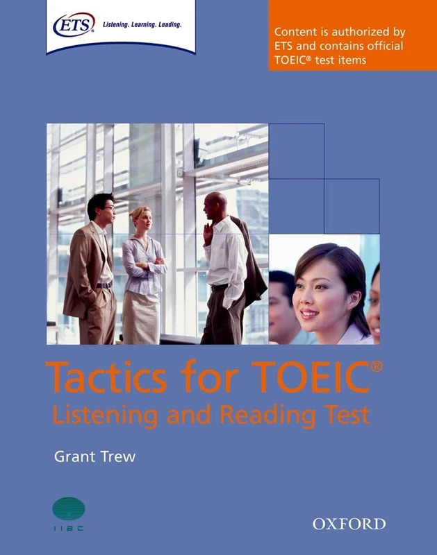 Student's Book: Authorized by ETS, this course will help develop the necessary skills to do well in the TOEIC® Listening and Reading Test. (Tactics for TOEIC® Listening and Reading Test)