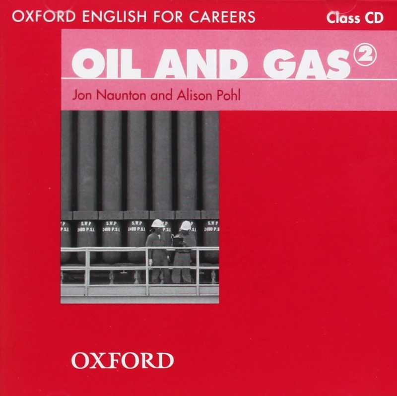 Class Audio CD: A course for pre-work students who are studying for a career in the oil and gas industries (Oxford English for Careers: Oil and Gas 2) - Image 1