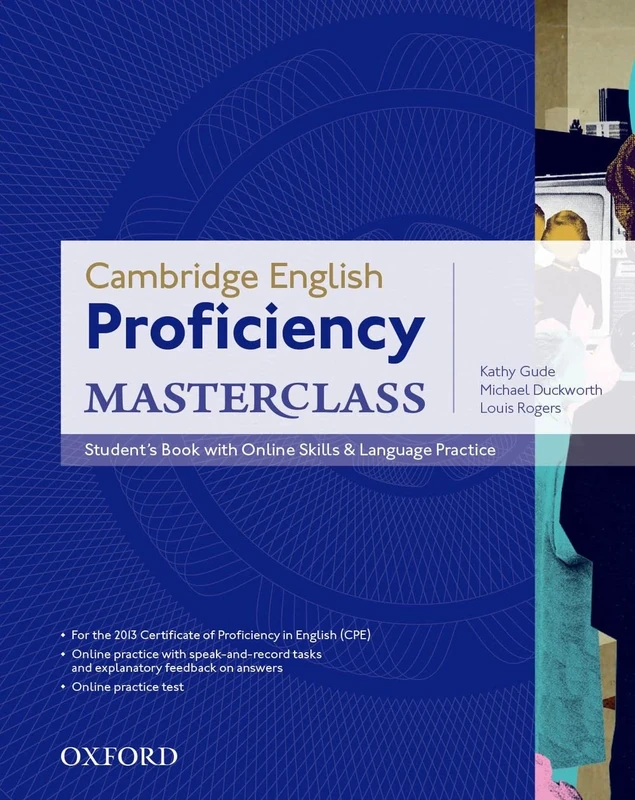 Student's Book with Online Skills and Language Practice Pack: Master an exceptional level of English with confidence. (Cambridge English: Proficiency (CPE) Masterclass)