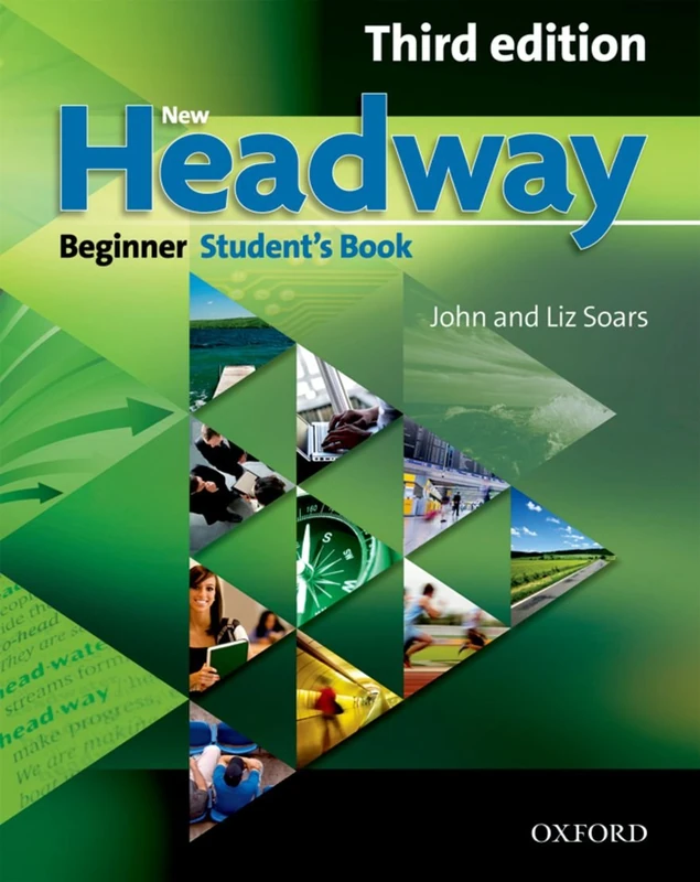 New Headway: Beginner Third Edition: Student's Book: Six-level general English course (Headway ELT)