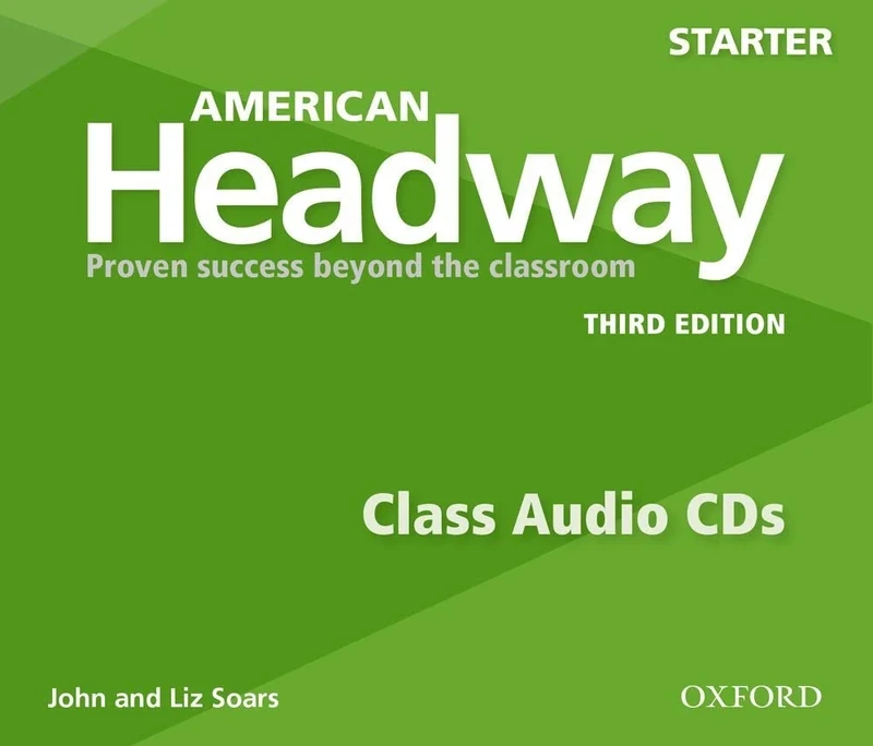 American Headway: Starter: Class Audio CDs: Proven Success beyond the classroom