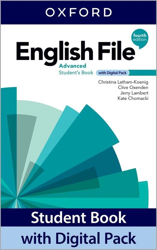 English File: Advanced: Student Book with Digital Pack: Print Student Book and 2 years' access to Student e-book, Workbook e-book, Online Practice and Student Resources.