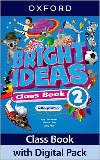 Bright Ideas: Level 2: Class Book with Digital Pack: Print Student Book and 2 years' access to Class Book e-book, Activity Book e-book, Online Practice and Student Resources.