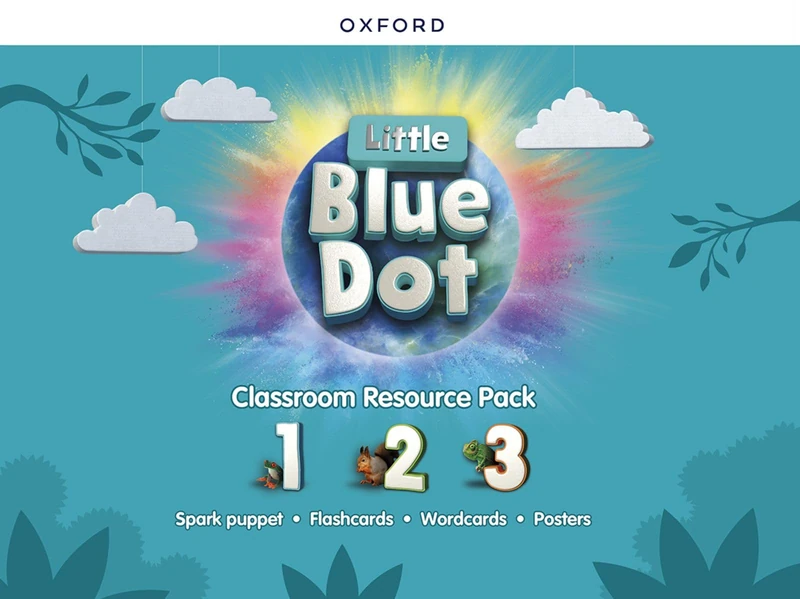 Little Blue Dot: (Levels 1-3): Classroom Resources Pack: Creating tomorrow's changemakers