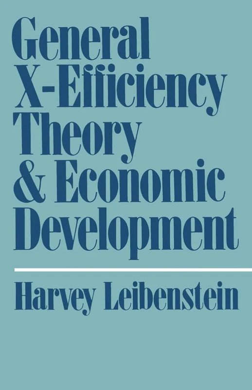 General X-Efficiency Theory & Economic Development (Economic Development Series) - Image 1