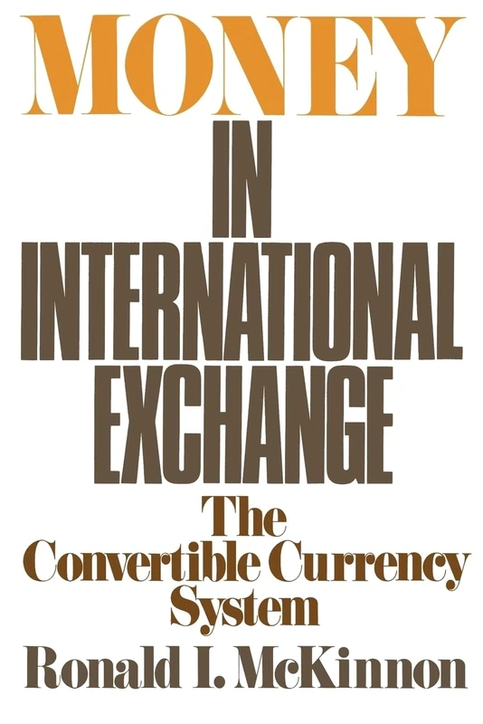 Money in International Exchange: The Convertible Currency System