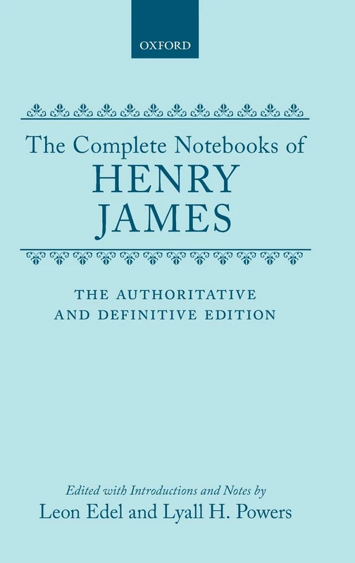 Oxford University Press - The Complete Notebooks of Henry James