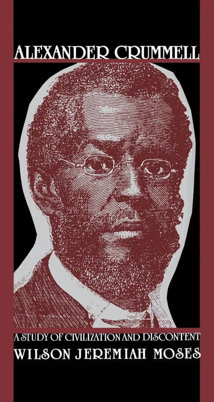 Alexander Crummell: A Study of Civilization and Discontent - Image 1