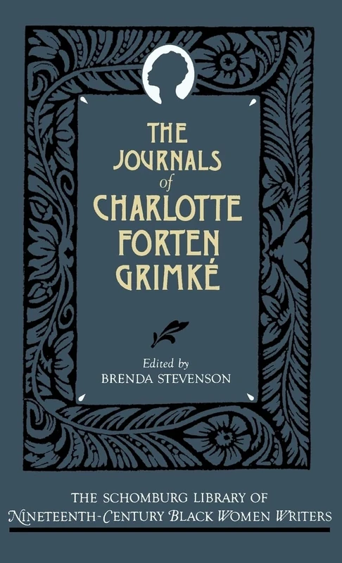 The Journals of Charlotte Forten Grimké (The Schomburg Library of Nineteenth-Century Black Women Writers) - Image 1