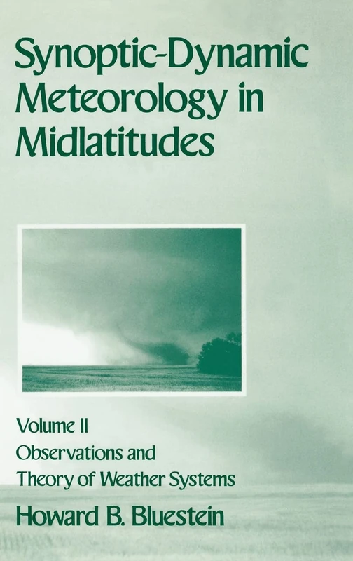 Volume II: Observations and Theory of Weather Systems (Synoptic-Dynamic Meteorology in Midlatitudes)