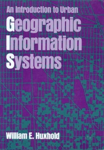 An Introduction to Urban Geographic Information Systems (Spatial Information Systems)