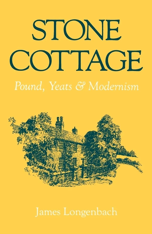 Stone Cottage: Pound, Yeats, and Modernism - Image 1