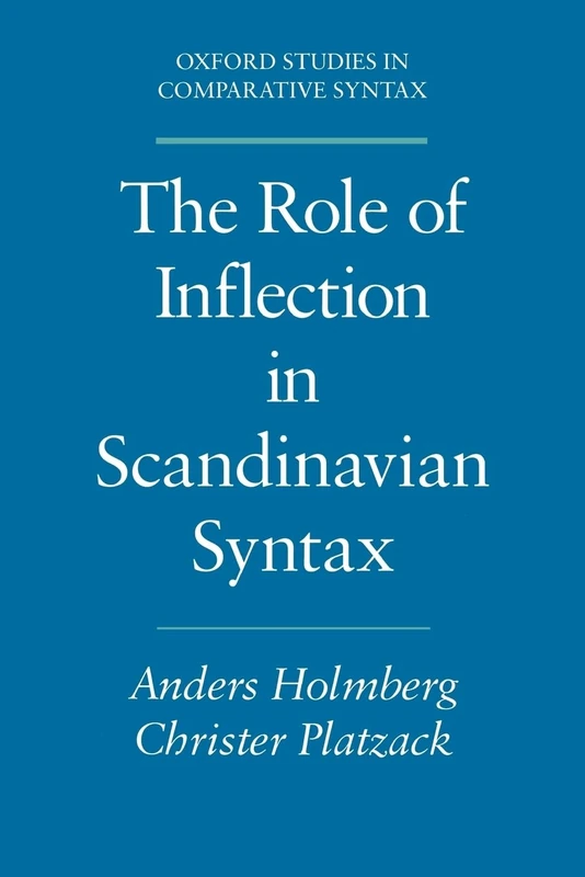 Role of Inflection Scandinavian Syntax Oscs (Oxford Studies in Comparative Syntax)