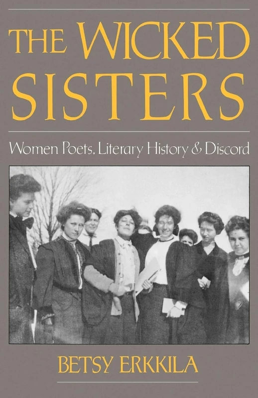 The Wicked Sisters: Women Poets, Literary History, and Discord - Image 1