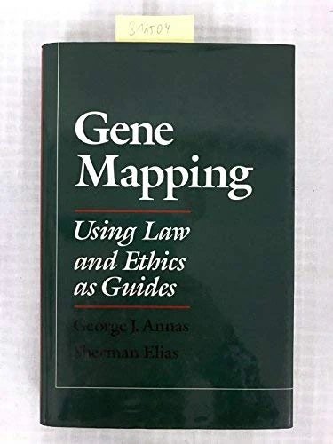 Gene Mapping: Using Law and Ethics as Guides