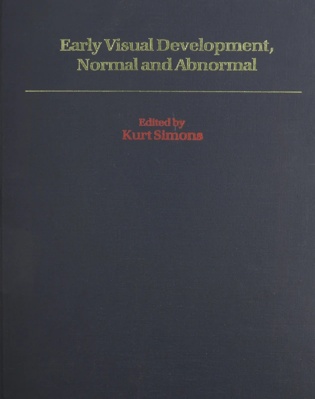 Early Visual Development, Normal and Abnormal