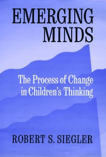 Emerging Minds: Process of Change in Children's Thinking