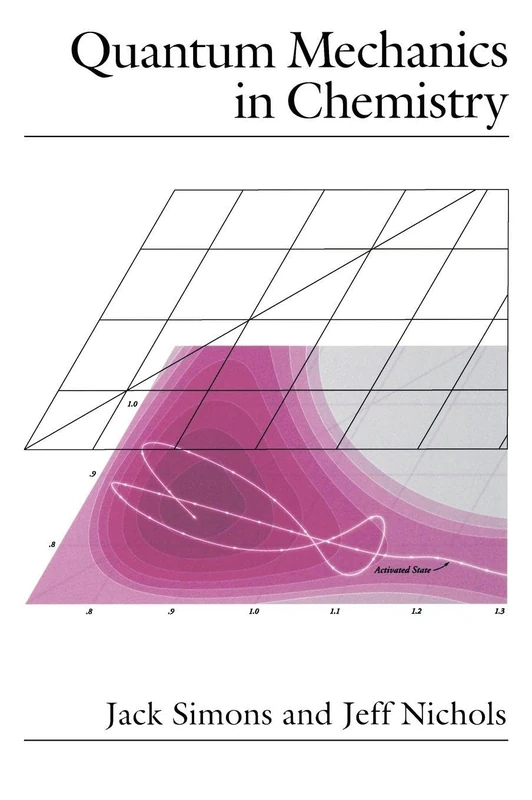 Quantum Mechanics in Chemistry (Topics in Physical Chemistry)