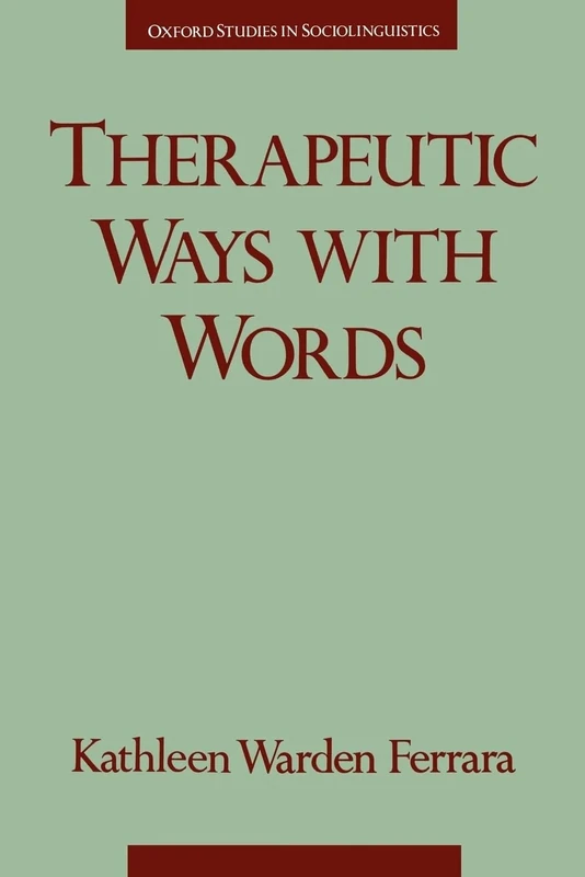 Therapeutic Ways with Words (Oxford Studies in Sociolinguistics) - Image 1