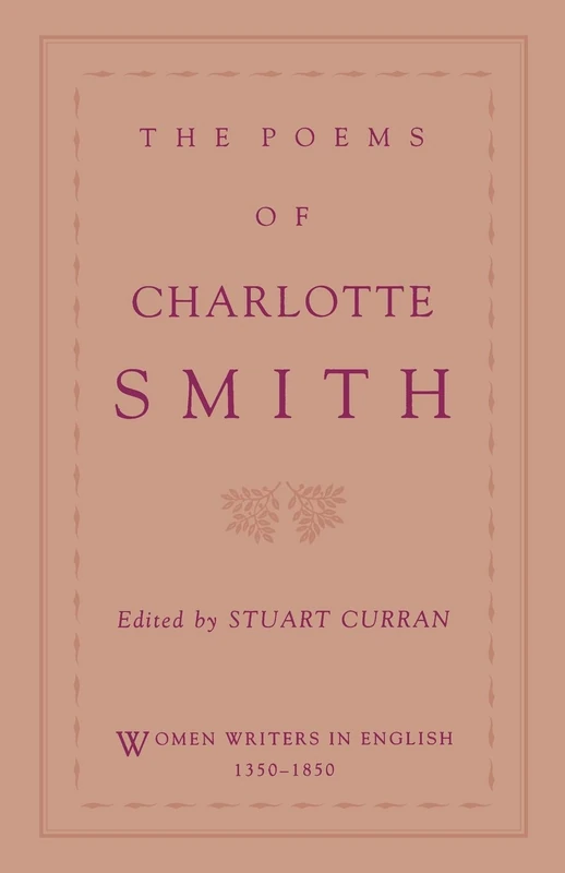 The Poems of Charlotte Smith (Women Writers in English 1350-1850)