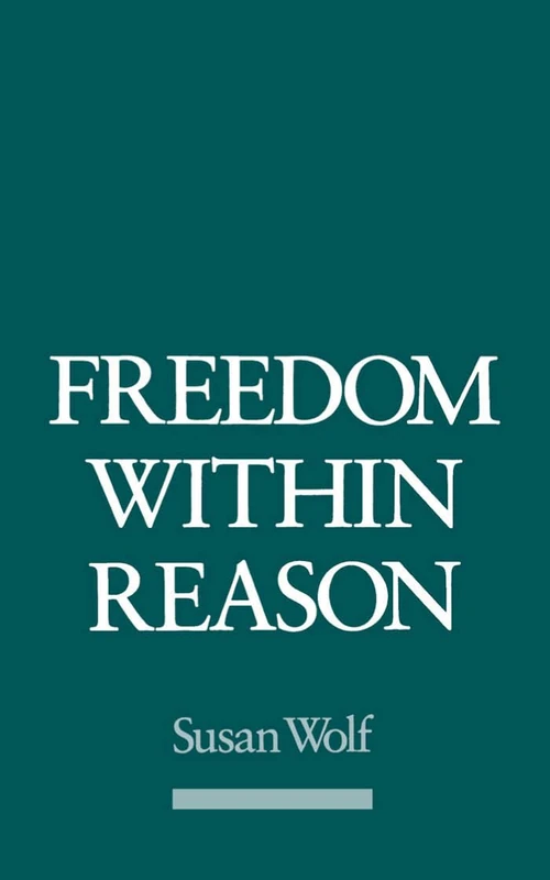 Freedom Within Reason