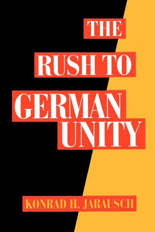 Oxford University Press - The Rush to German Unity Book