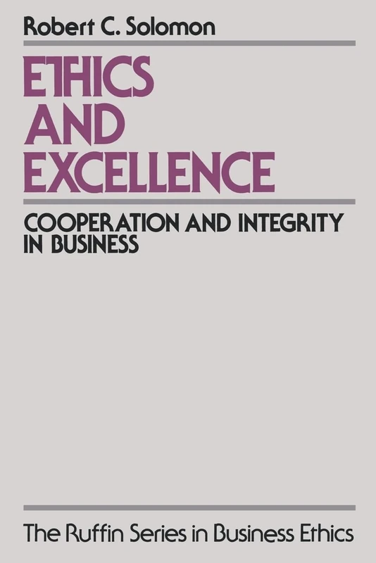 Ethics and Excellence: Cooperation and Integrity in Business (The ^Aruffin Business Ethics) - Image 1
