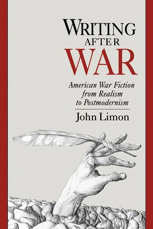 Writing After War: American War Fiction from Realism to Postmodernism - Image 1