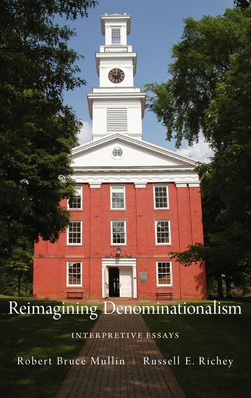 Reimagining Denominationalism: Interpretive Essays (Religion in America) - Image 1