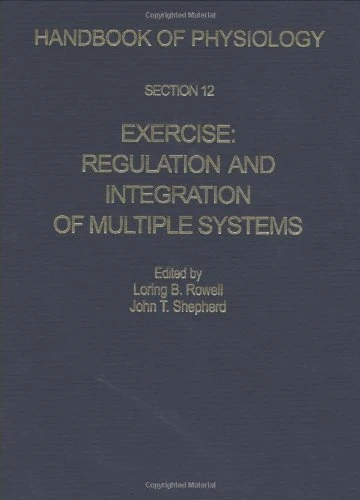 Exercise: Regulation and Integration of Multiple Systems (Section 12) (Handbook of Physiology)