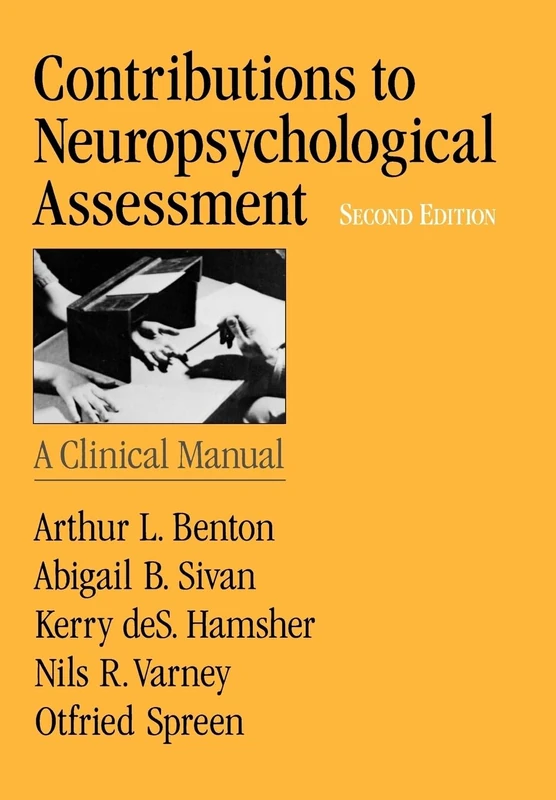CONTRIBUTIONS TO NEUROPSYCHOLOGICAL ASSESS MANUAL 2E: A Clinical Manual