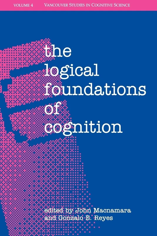 The Logical Foundations of Cognition: 4 (New Directions in Cognitive Science) - Image 1