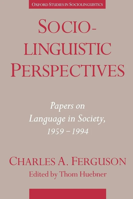Sociolinguistic Perspectives: Papers on Language & Society, 1959-1994 (Oxford Studies in Sociolinguistics)