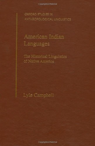 American Indian Languages: The Historical Linguistics of Native America: No.4 (Oxford Studies in Anthropological Linguistics)