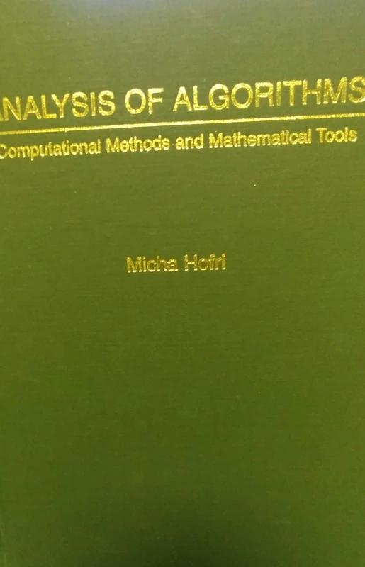 Analysis of Algorithms: Computational Methods and Mathematical Tools