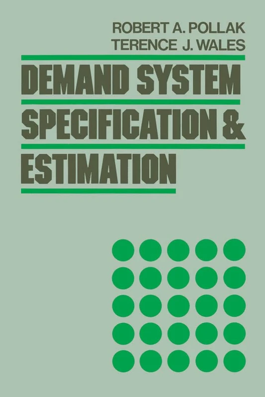 Demand System Specification & Estimation