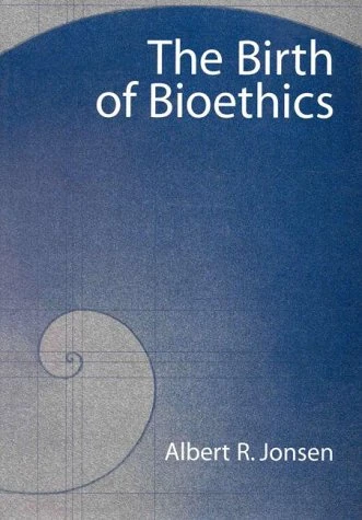 The Birth of Bioethics