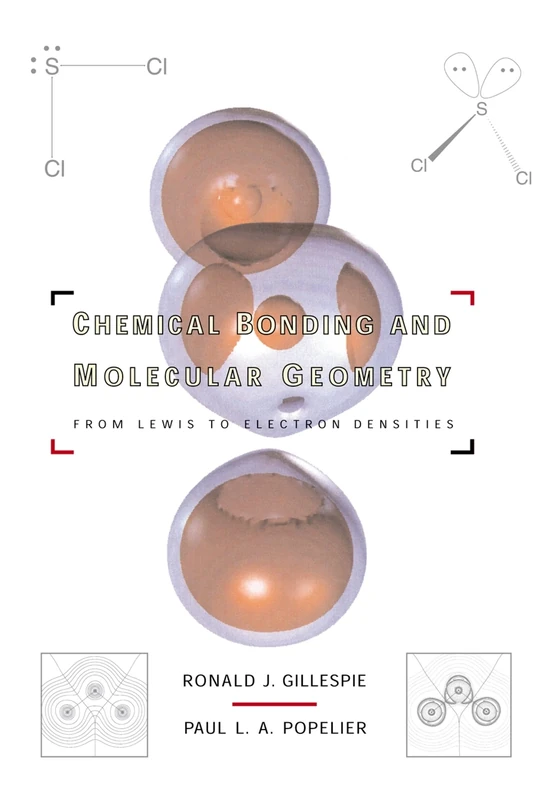 Chemical Bonding and Molecular Geometry: From Lewis to Electron Densities (Topics in Inorganic Chemistry)